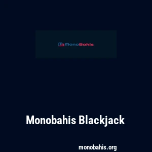 Monobahis Blackjack