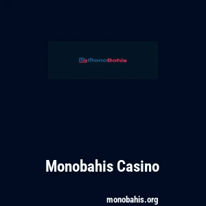 Monobahis Casino