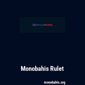 Monobahis Rulet